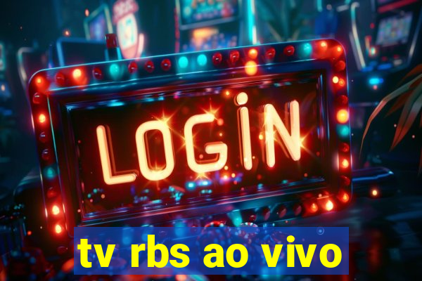 tv rbs ao vivo